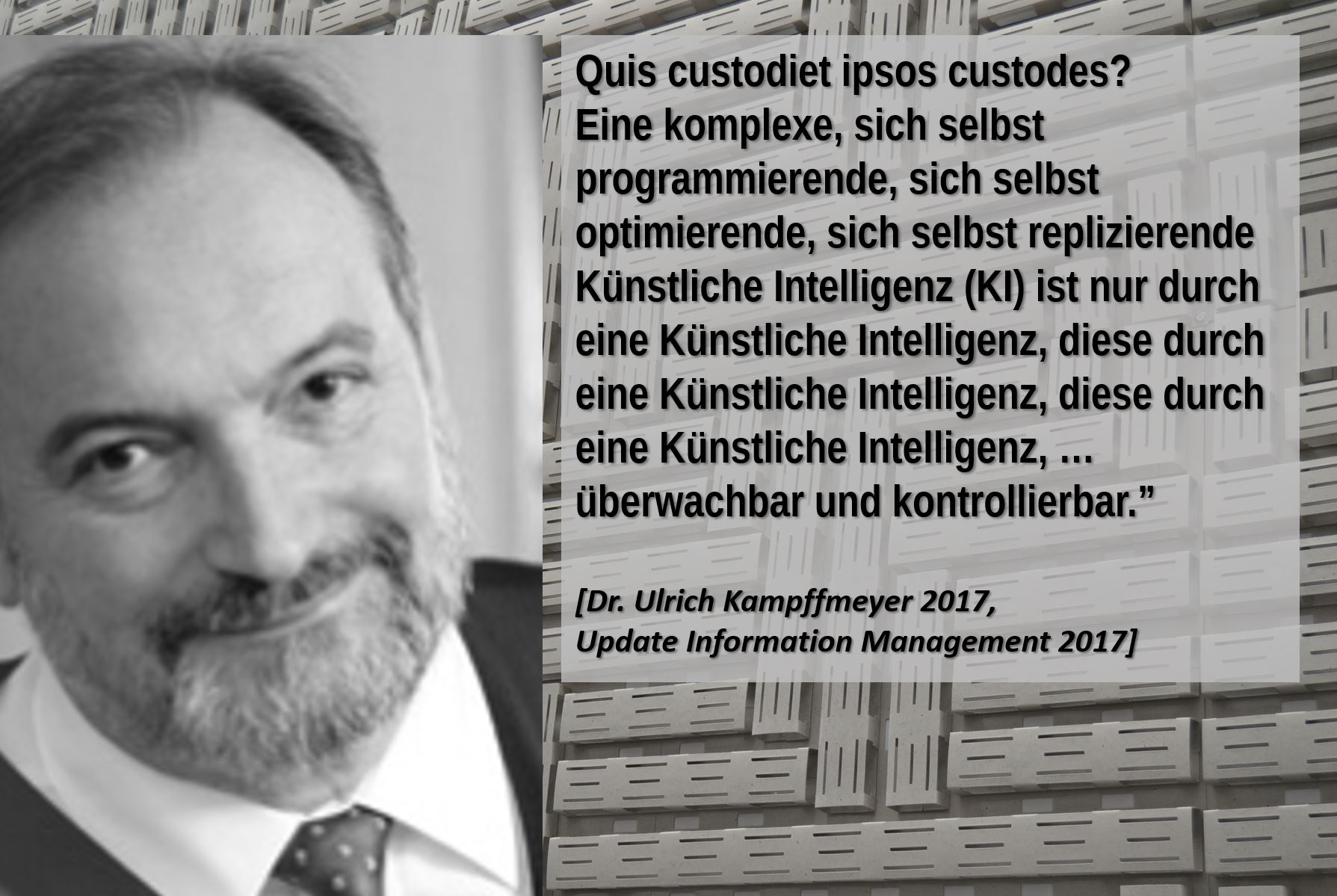 Quis_Sustodiet ipsos Custodes - wer kontrolliert KI Künstliche Intelligenz